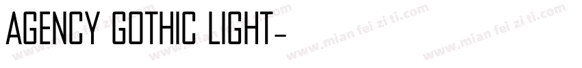 Agency Gothic Light字体转换